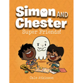 Super Friends! (Simon and Chester Book #4) - Paperback