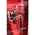 Harry Croft: Back To RETRO JUSTICE - Paperback