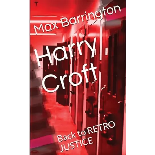 Harry Croft: Back To RETRO JUSTICE - Paperback