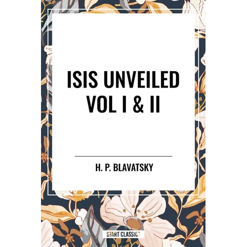 Isis Unveiled Vol I & II - Paperback