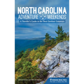 North Carolina Adventure Weekends: A Traveler's Guide to the Best Outdoor Getaways