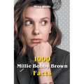 1000 Millie Bobby Brown Facts - Paperback