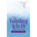 The Vanishing Acts 1: 8: Where Has It Gone - Paperback