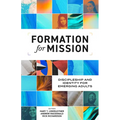 Formation for Mission: Discipleship and Identity for Emerging Adults - Paperback