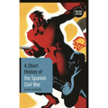 A Short History of the Spanish Civil War: Revised Edition - Hardcover