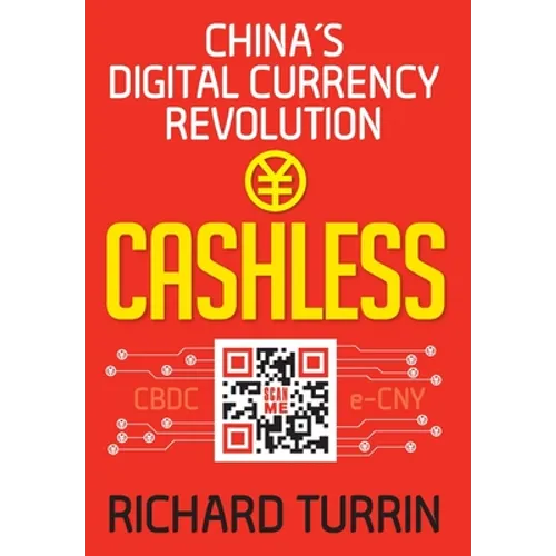 Cashless: China's Digital Currency Revolution - Hardcover