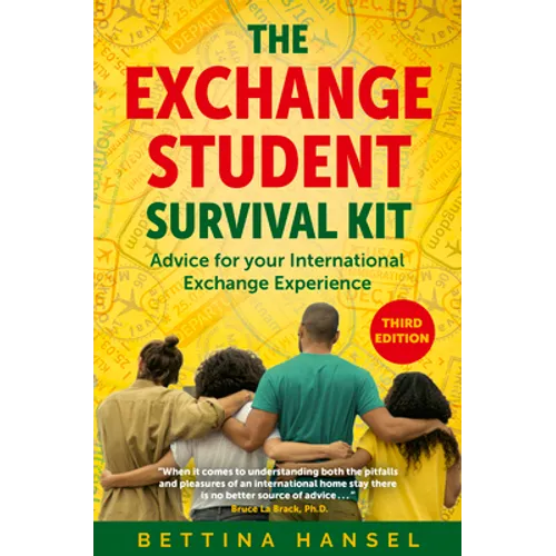 The Exchange Student Survival Kit, 3rd Edition: Advice for Your International Exchange Experience - Paperback