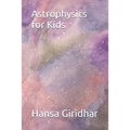 Astrophysics for Kids - Paperback