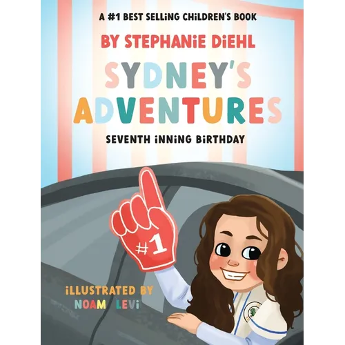 Sydney's Adventures: Seventh Inning Birthday - Hardcover