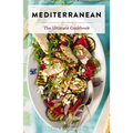 Mediterranean: The Ultimate Cookbook - Hardcover