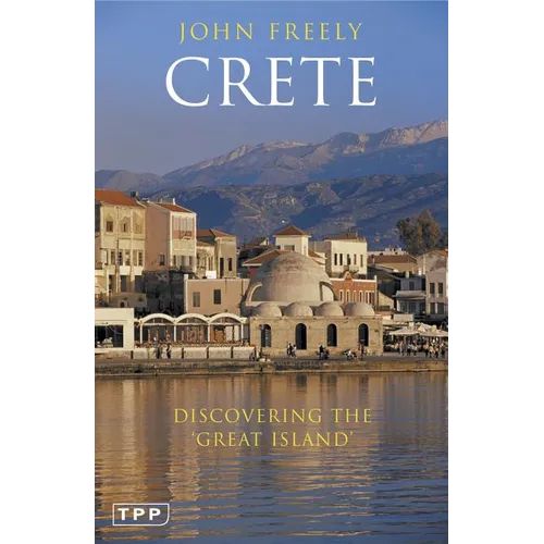 Crete: Discovering the 'Great Island' - Paperback