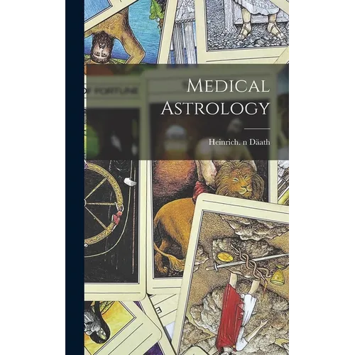Medical Astrology - Hardcover