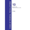 Code of Federal Regulations Title 10, Volume 3, January 1, 2016