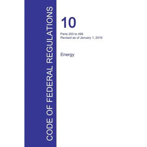 Code of Federal Regulations Title 10, Volume 3, January 1, 2016