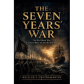 The Seven Years' War: The First World War