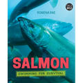 Salmon: Swimming for Survival - Hardcover