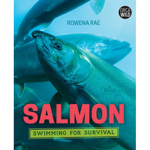 Salmon: Swimming for Survival - Hardcover