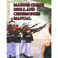 Marine Corps Drill and Ceremonies Manual