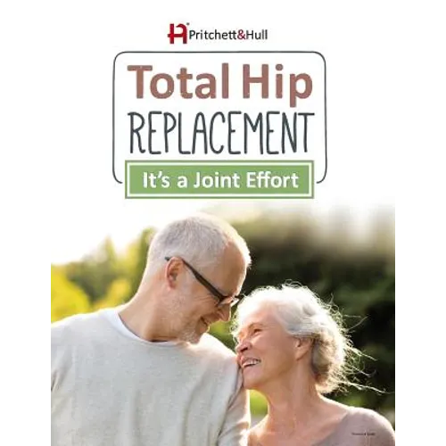 Total Hip Replacement: It's a Joint Effort - Paperback