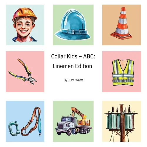 Collar Kids - ABC: Linemen Edition - Hardcover