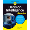 Decision Intelligence For Dummies - Paperback