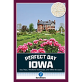 Perfect Day Iowa - Paperback