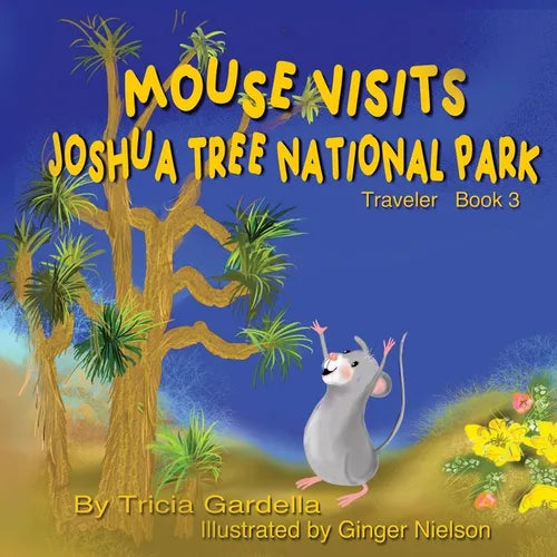 Mouse Visits Joshua Tree National Park - Paperback