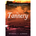 The Tannery - Hardcover