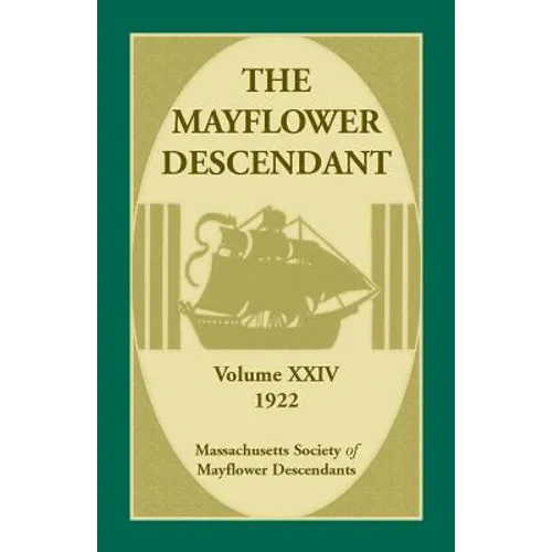 The Mayflower Descendant, Volume 24, 1922