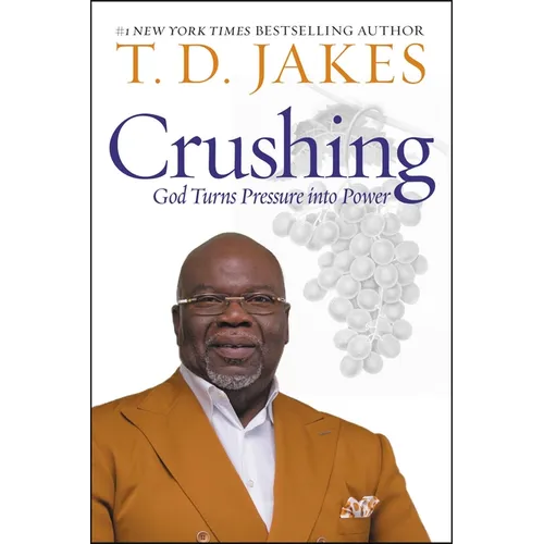 Crushing: God Turns Pressure Into Power - Hardcover