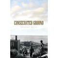 Consecrated Ground 2nd Edition - Paperback