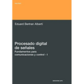 Procesado Digital de Seales - I Fundamentos Para Comunicaciones y Control - Paperback