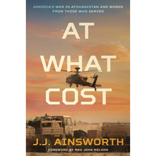 At What Cost: America's War in Afghanistan and Words From Those Who Served
