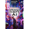 Grand Theft AI - Hardcover