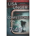 Confessions on the 7:45: A Novel - Paperback