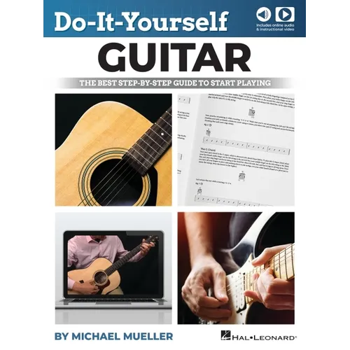 Do-It-Yourself Guitar: The Best Step-By-Step Guide to Start Playing by Michael Mueller and Including Online Video and Audio - Paperback