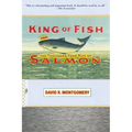 King of Fish: The Thousand-Year Run of Salmon - Paperback
