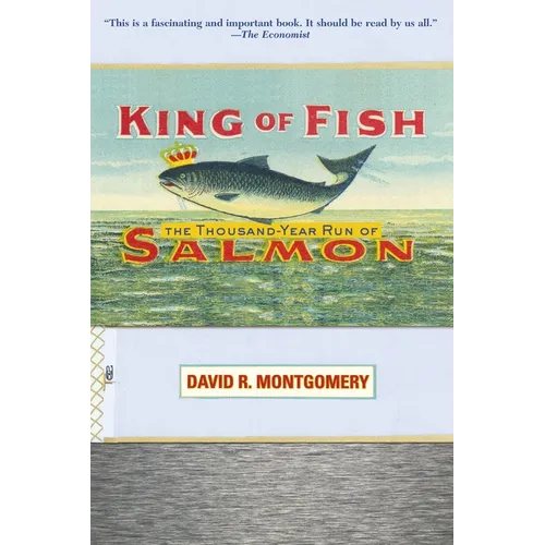 King of Fish: The Thousand-Year Run of Salmon - Paperback