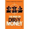 The War on Dirty Money - Paperback