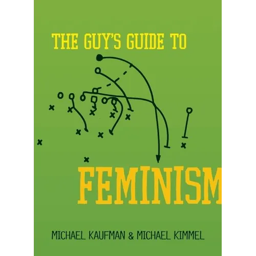 The Guy's Guide to Feminism - Paperback