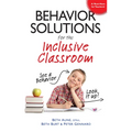 Behavior Solutions for the Inclusive Classroom: A Handy Reference Guide That Explains Behaviors Associated with Autism, Asperger's, Adhd, Sensory Proc - Paperback
