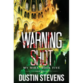 Warning Shot: A Thriller - Paperback