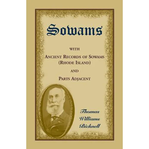 Sowams: with Ancient Records of Sowams (Rhode Island) and Parts Adjacent