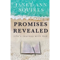 Promises Revealed: Life's Journey with God - Paperback