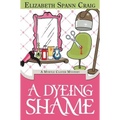 A Dyeing Shame - Hardcover