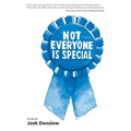 Not Everyone Is Special - Paperback