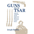 Guns for the Tsar - Hardcover