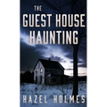 The Guest House Haunting - Paperback