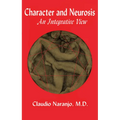 Character and Neurosis: An Integrative View - Paperback