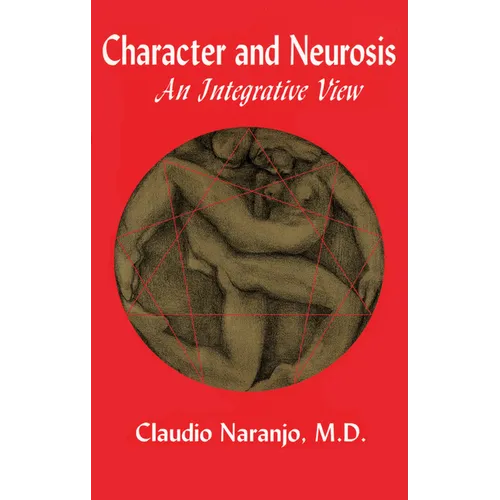 Character and Neurosis: An Integrative View - Paperback